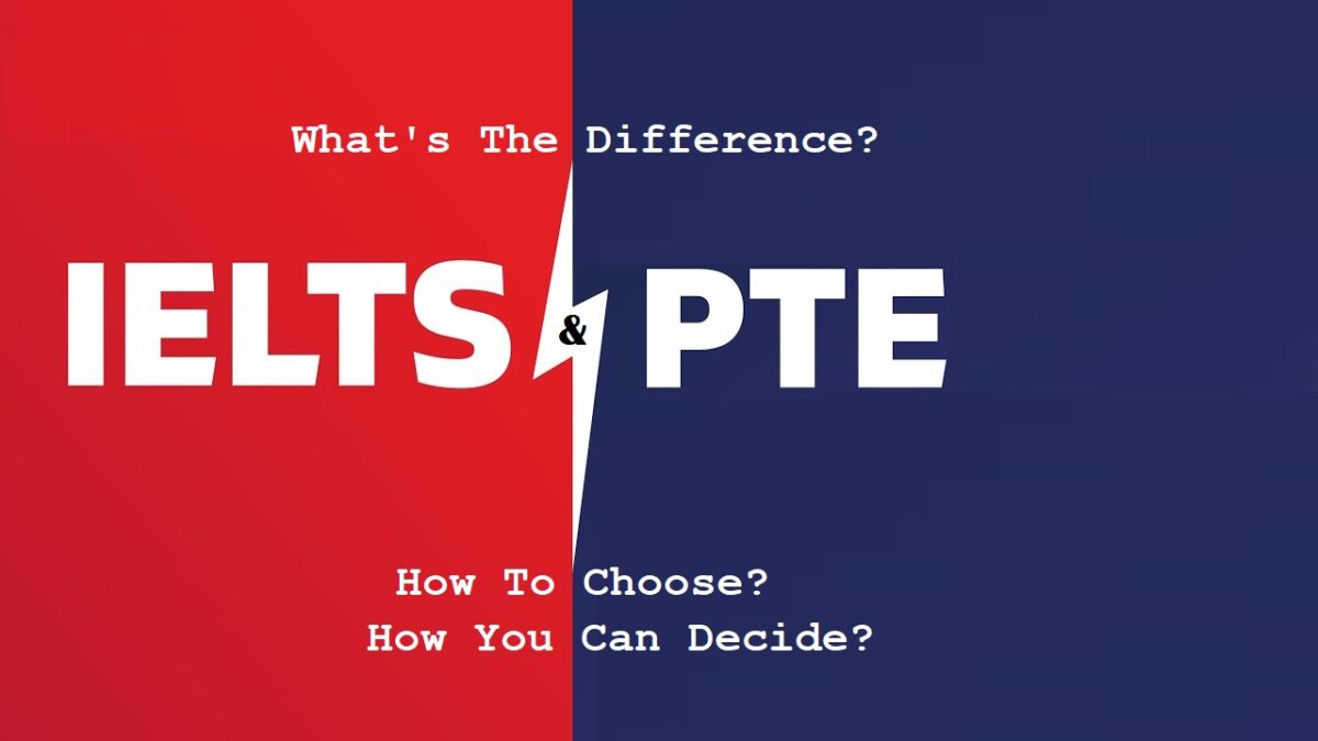 PTE Academic And IELTS – What’s The Difference?